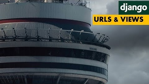 DJANGO - 5 URLS ET VIEWS INTRODUCTION