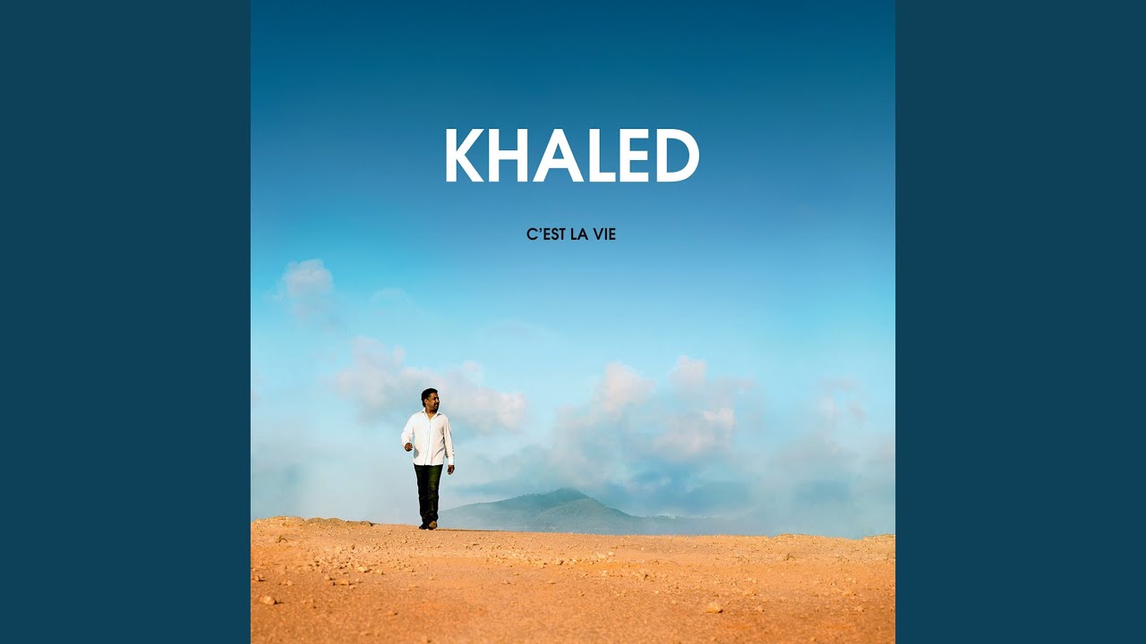 Khaled c est vie
