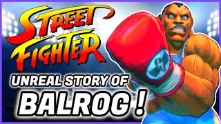 The History of BALROG - A Street Fighter Character Documentary (1991 - 2021)