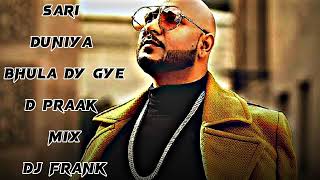 Sari Duniya Jala de Gye B Praak Mix Dj Frank  #bollywoodremixes #entertainment #youtubevideos