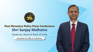 Post Monetary Policy Press Conference by Shri Sanjay Malhotra, RBI Governor- December 5, 2025