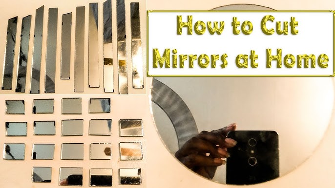 How to Cut Glass or Mirror 