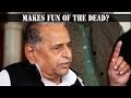 Mulayam gets trouble with media