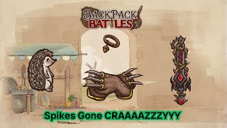 Spikes Gone CRAAAAZZZYYY | Backpack Battles