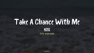Download Lagu Take A Chance With Me - NIKI (Lirik Terjemah) MP3