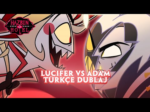 Hazbin Hotel Lucifer VS Adam Türkçe Dublaj