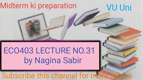 ECO403 ka lecture No 31 by Nagina Sabir| short lectures of eco403| macro economics| VU| Nagina sabir
