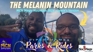 The Melanin Mountain w/MCN | #SixFlagsMagicMountain | PiplupJames Parks & Rides