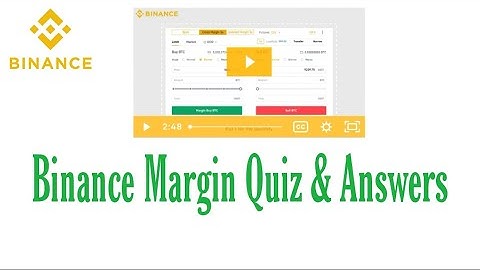 Binance Margin Quiz & Answer