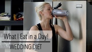 WHAT I EAT IN A DAY - WEDDING DIET- High Protein Meals and Snacks