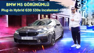 Bmw M5 görünümlü / Plug-in Hybrid G30 530e incələməsi