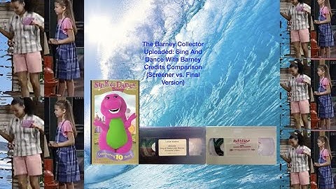 Sing And Dance With Barney Credits Comparison (Screener vs. Final Version) (V1) (2030S)