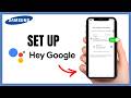 Samsung Phone: Enable Hey Google Voice Control Fast - 2026 Update