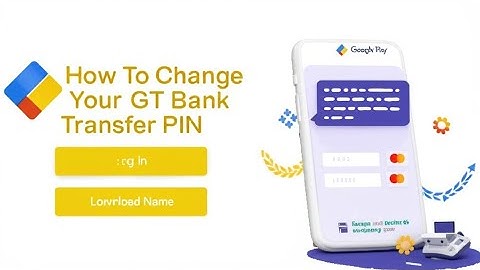 How To Change Your GTBank Transfer PIN  How Can I Change Reset My GTBank Transfer PIN   1