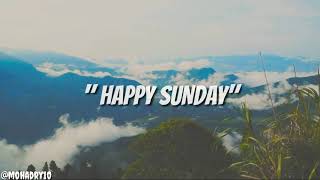 Story wa happy sunday dj