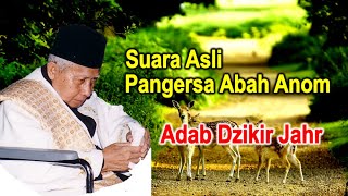 Suara Asli Pangersa Abah Anom Adab Dzikir Jahr