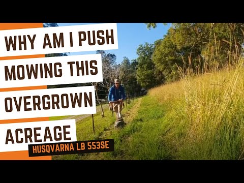 Overgrown Acreage Mowing with the Husqvarna LB 553Se