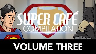 Super Cafe Compilation - Volume Three