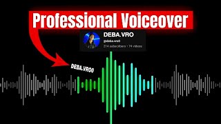 PROFESSIONAL youtube VOICEOVER Masterclass (full guide) @deba.vro0 #trending #viral #voice #videos 