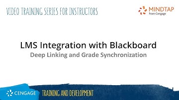 MindTap: Deep Linking and Grade Synchronization with Blackboard