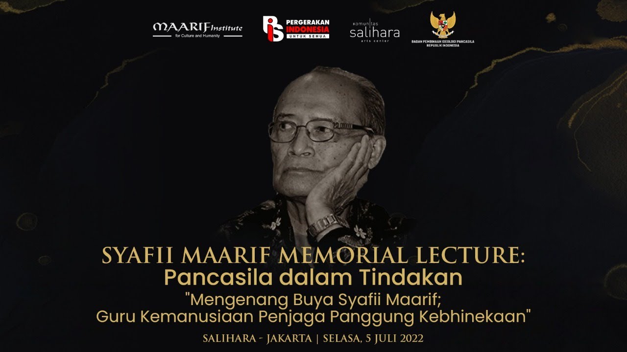 SYAFII MAARIF MEMORIAL LECTURE: Pancasila Dalam Tindakan