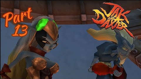 Jak and Daxter Ps4: Part 13 | Gol and Maia