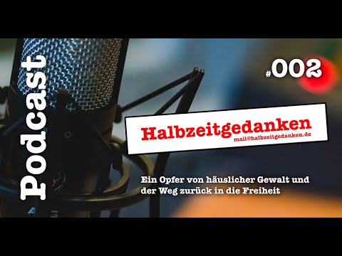 Ein Opfer von häuslicher Gewalt #Halbzeitgedanken