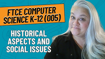Practice Problems for Historical Aspects and Social Issues | FTCE Computer Science K-12 (005)