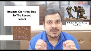 Impacts On Hiring For Jobs Due To The Recent Events