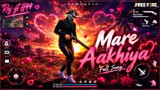 Mare Aakhiya Free Fire Romantic Montage Emotional Gameplay Edit Raj Yt Ff44