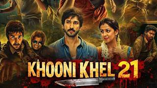 Download Lagu Khooni Khel 21 New (2026) Released Full Hindi Dubbed Movie | Aadhi Pinisetty New South Movie 2026 MP3