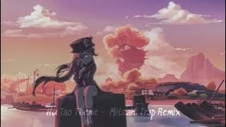 Genshin Impact, Hu Tao Theme - Mitsaki Trap Remix (30min)