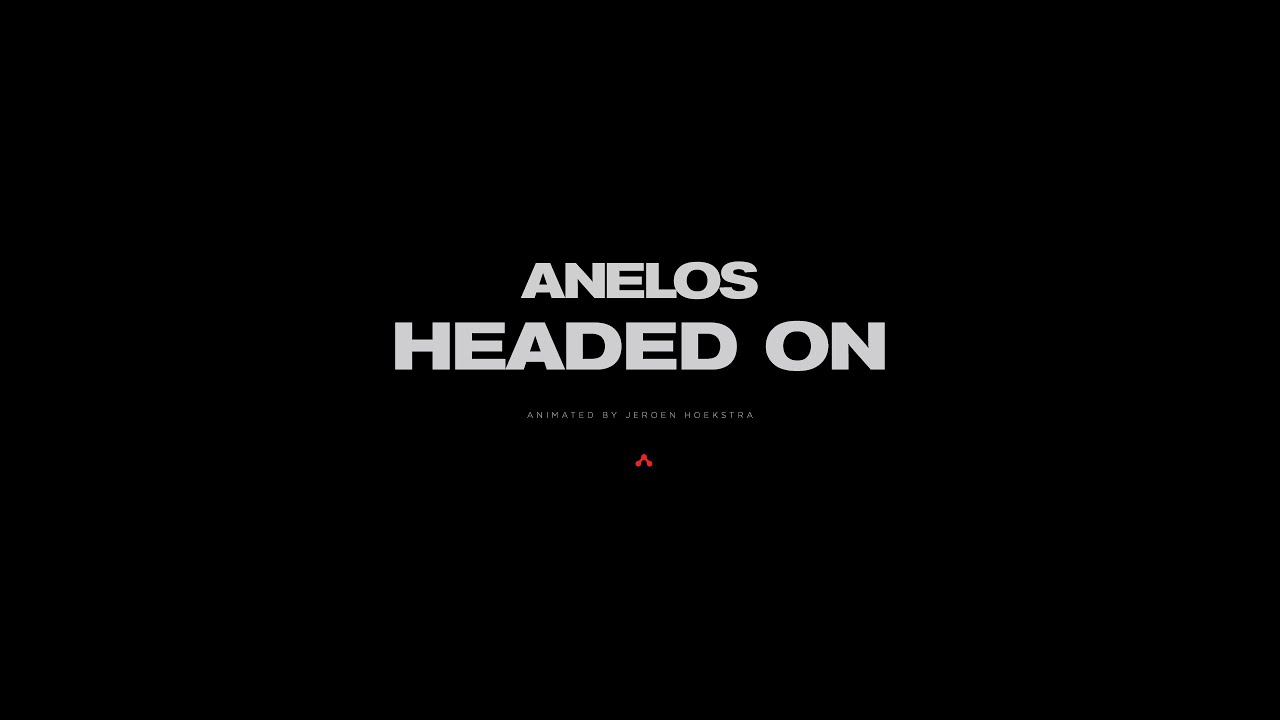 Guarda ANELOS - Headed On su YouTube Guarda ANELOS - Headed On su YouTube