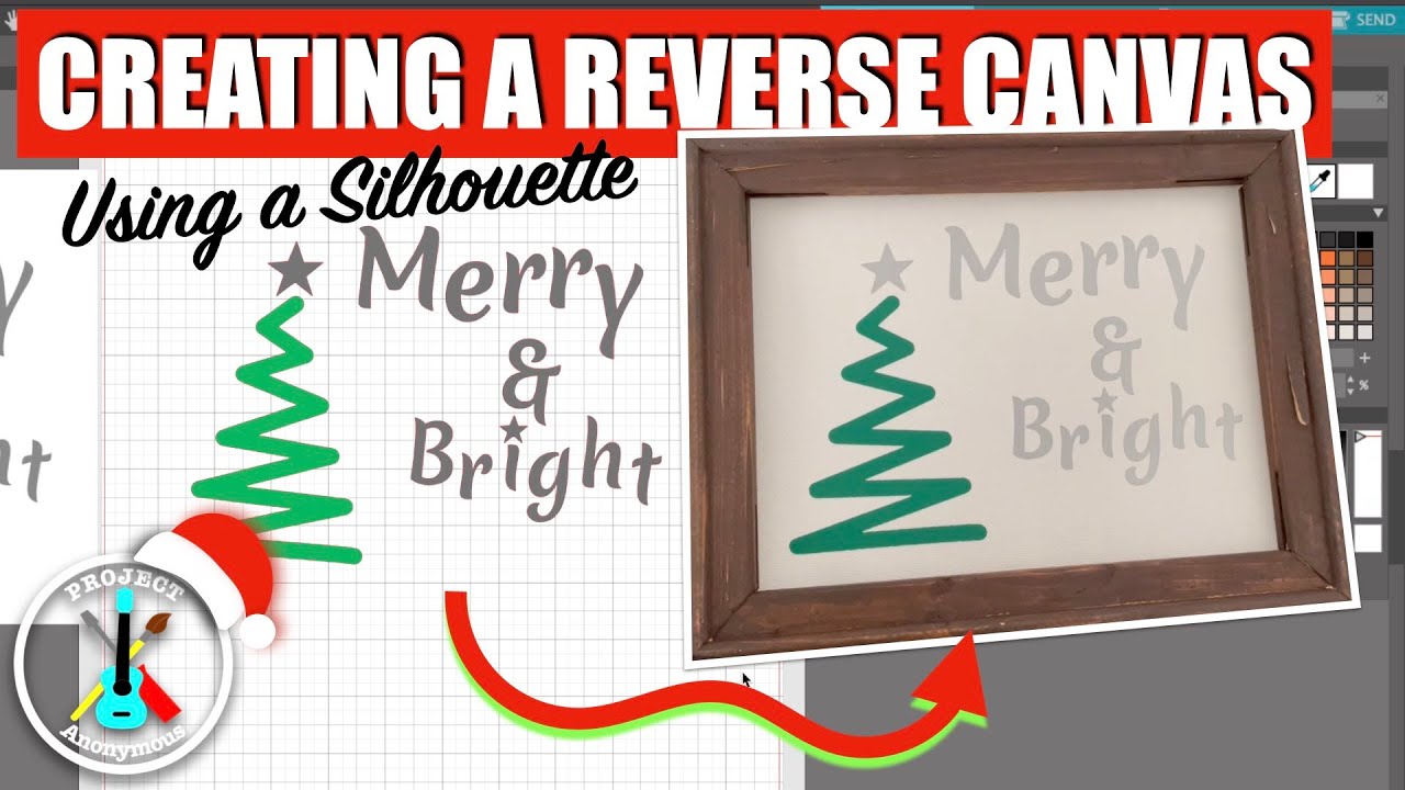 Creating a Holiday Themed Reverse Canvas | Using Silhouette Cameo 4 Pro ...