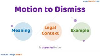 Motion to Dismiss Meaning Legal Context & Example Legal Terms Simplified @LawMint