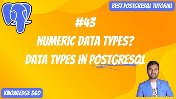 Data Types in PostgreSQL: Numeric Data Types || PostgreSQL Full Playlist Video #43