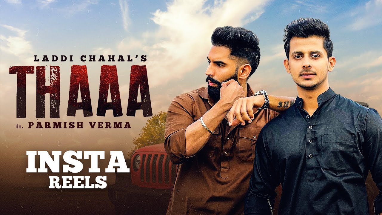 Thaa (Insta Reels) | Laddi Chahal Ft Parmish Verma | Latest Punjabi Songs 2021 | Speed Records