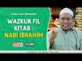 153 | Wazkur Fil Kitab : NABI IBRAHIM | Ustaz Auni Mohamed