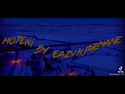 Mojeni mojeni by eazyK ft remane