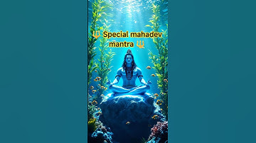 🔱 Special mahadev mantra 🔱|#mahadev #harharmahadev