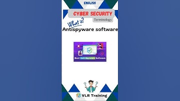 What is Anti spyware software? cyber security terminology #cybersecurity #vlrtraining #education