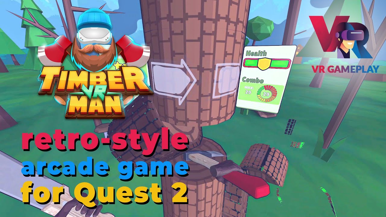 Best VR Games Coming Out 2023 Timberman VR Retro style Arcade Game desbloquea-las-recompensas-ya-disponibles-los-juegos-m-s-grandes-de