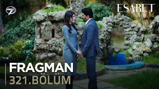 Esaret Dizisi 321. Bölüm Fragmanı (22 Nisan Pazartesi) @kanal7