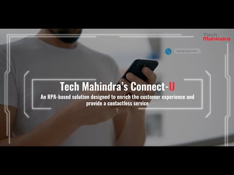 Tech Mahindra's Connect-U Solution for Utilities: RPA-based Solution to Enrich Customer Experience