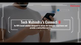 Tech Mahindra's Connect-U Solution for Utilities: RPA-based Solution to Enrich Customer Experience screenshot 3