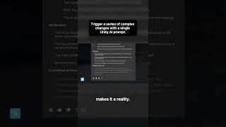 With Unity AI, a single prompt can trigger a series of complex changes.