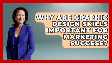 Why Are Graphic Design Skills Important for Marketing Success? | Design Tool Unlocked News