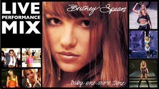 Britney Spears - ...Baby One More Time Live Performance Mix