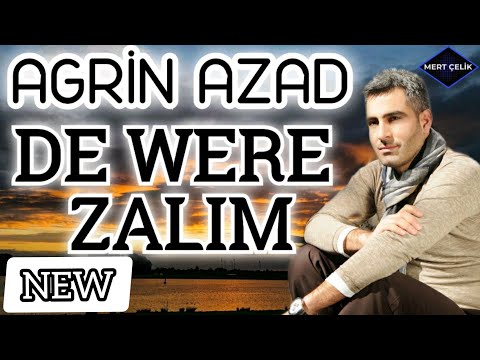 AGRİN AZAD ~ DE WERE ZALIM 2020 [ Official Music Video ]