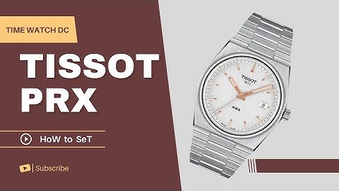 How to Adjust Tissot PRX T137.410.11 TIME | DATE @timewatchdc